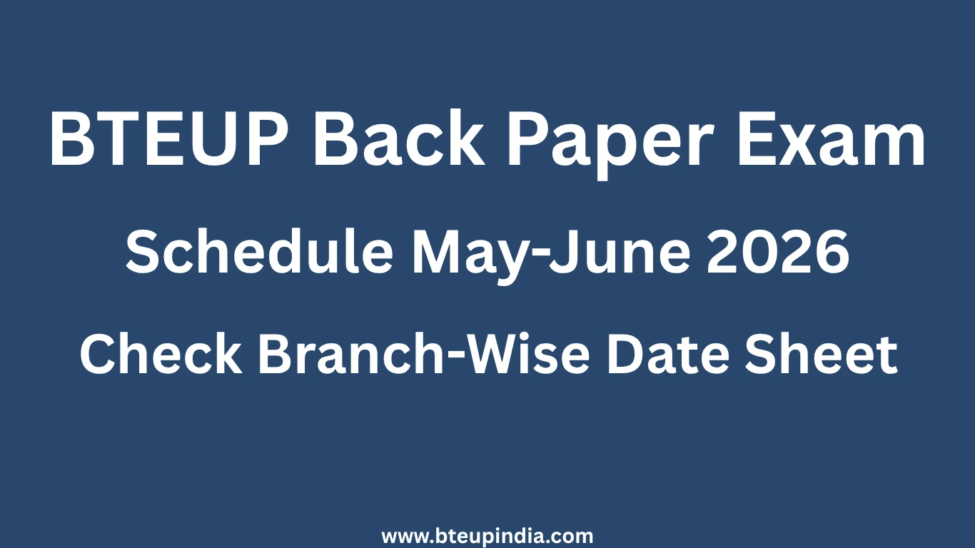 BTEUP Back Paper Exam Schedule
