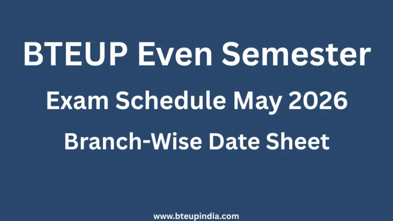 BTEUP Even Semester Exam Schedule