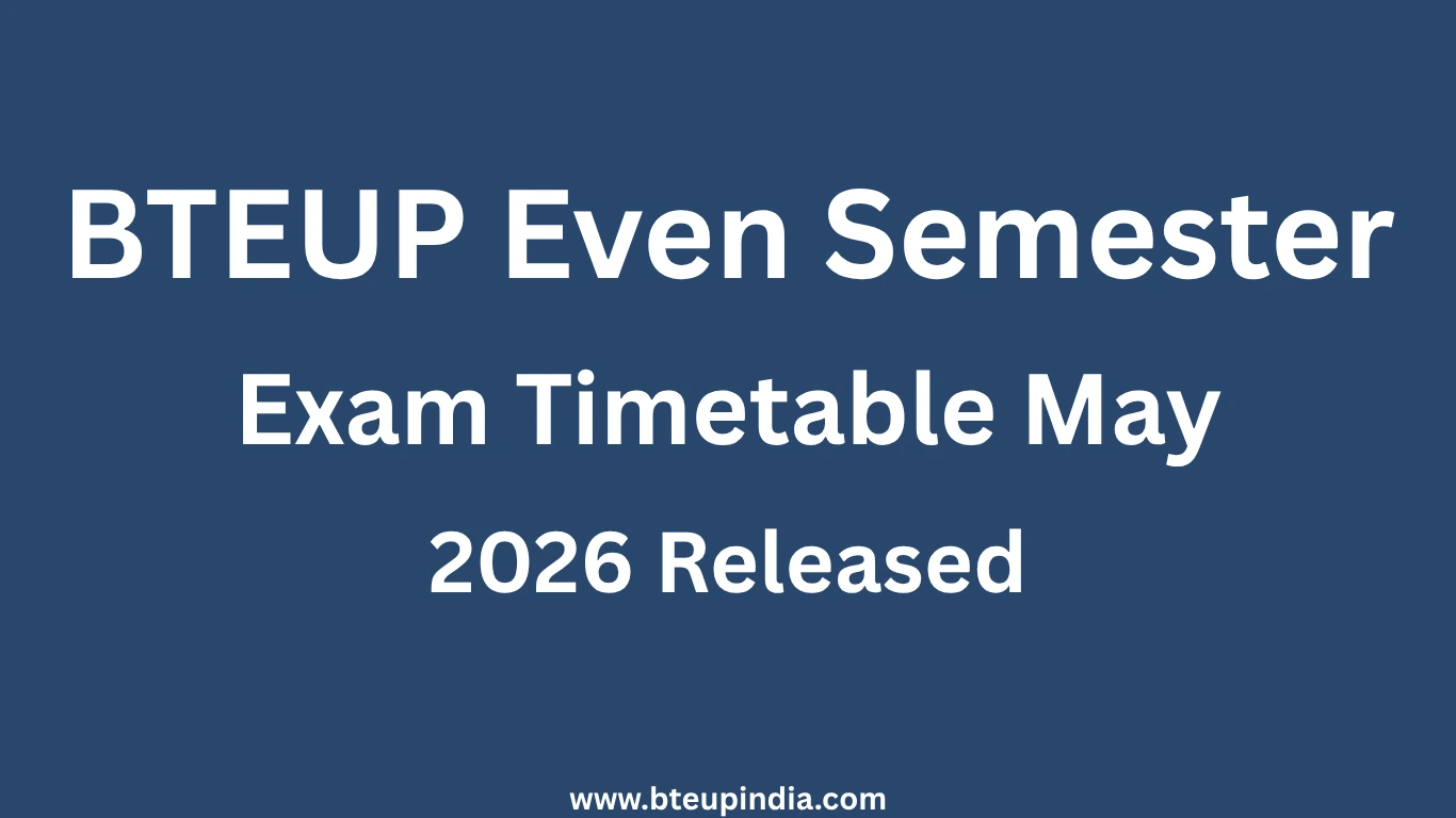 BTEUP Even Semester Exam Timetable